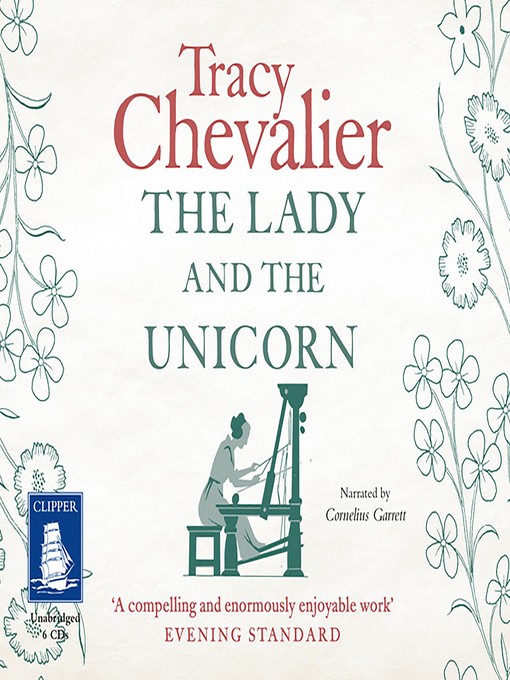 Title details for The Lady and the Unicorn by Tracy Chevalier - Available